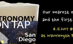 Astronomy on Tap - San Diego - Fly-by Event! - April 2017