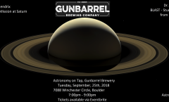 Astronomy on Tap Colorado: Tuesday September 25, 2018, Gunbarrel Brewing Company, Boulder, Colorado