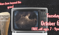 Astronomy on Tap Triangle #22: Tuesday, October 6, 2020