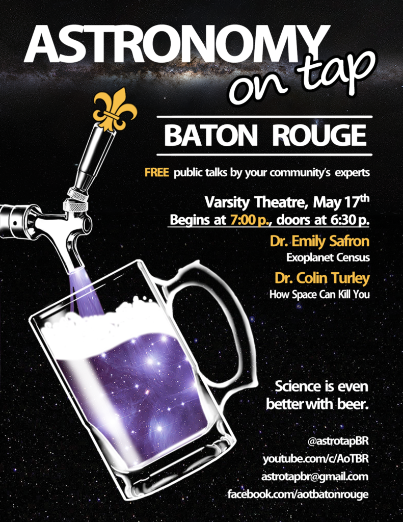 Flyer for astronomy on tap Baton Rouge at the Varsity Theatre on May 17 at 7pm.