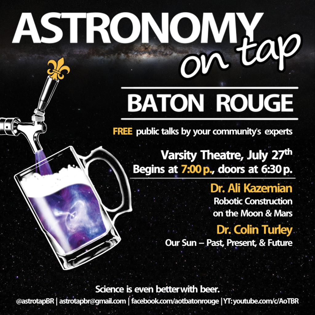Flyer for astronomy on tap Baton Rouge at the Varsity Theatre on July 27 at 7pm.