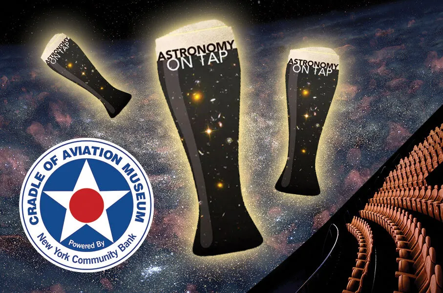 Flier for Astronomy on Tap at the Cradle of Aviation
