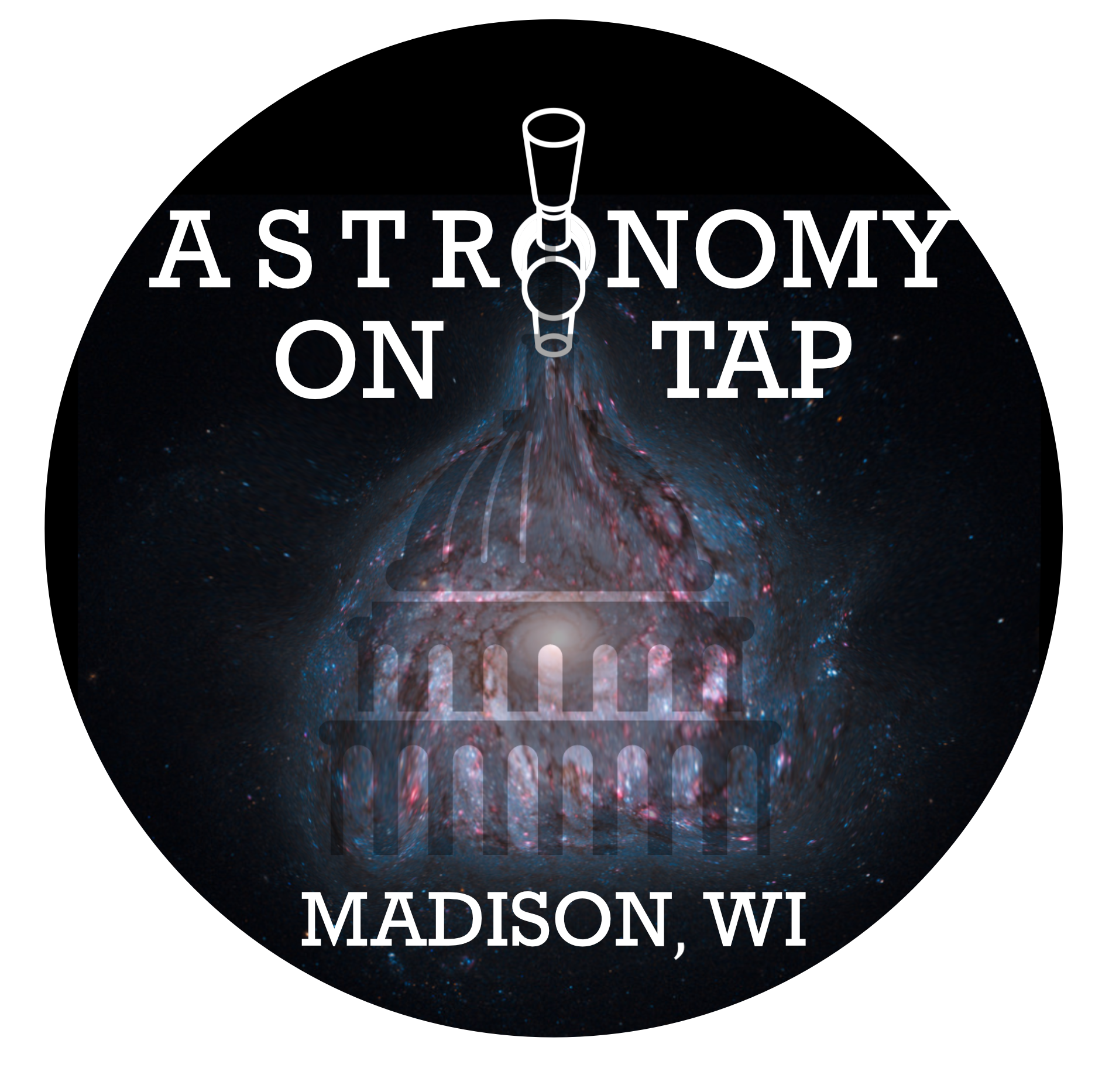 galaxy pouring out of a beer tap handle with text "Astronomy on Tap" above and "madison, wi" below