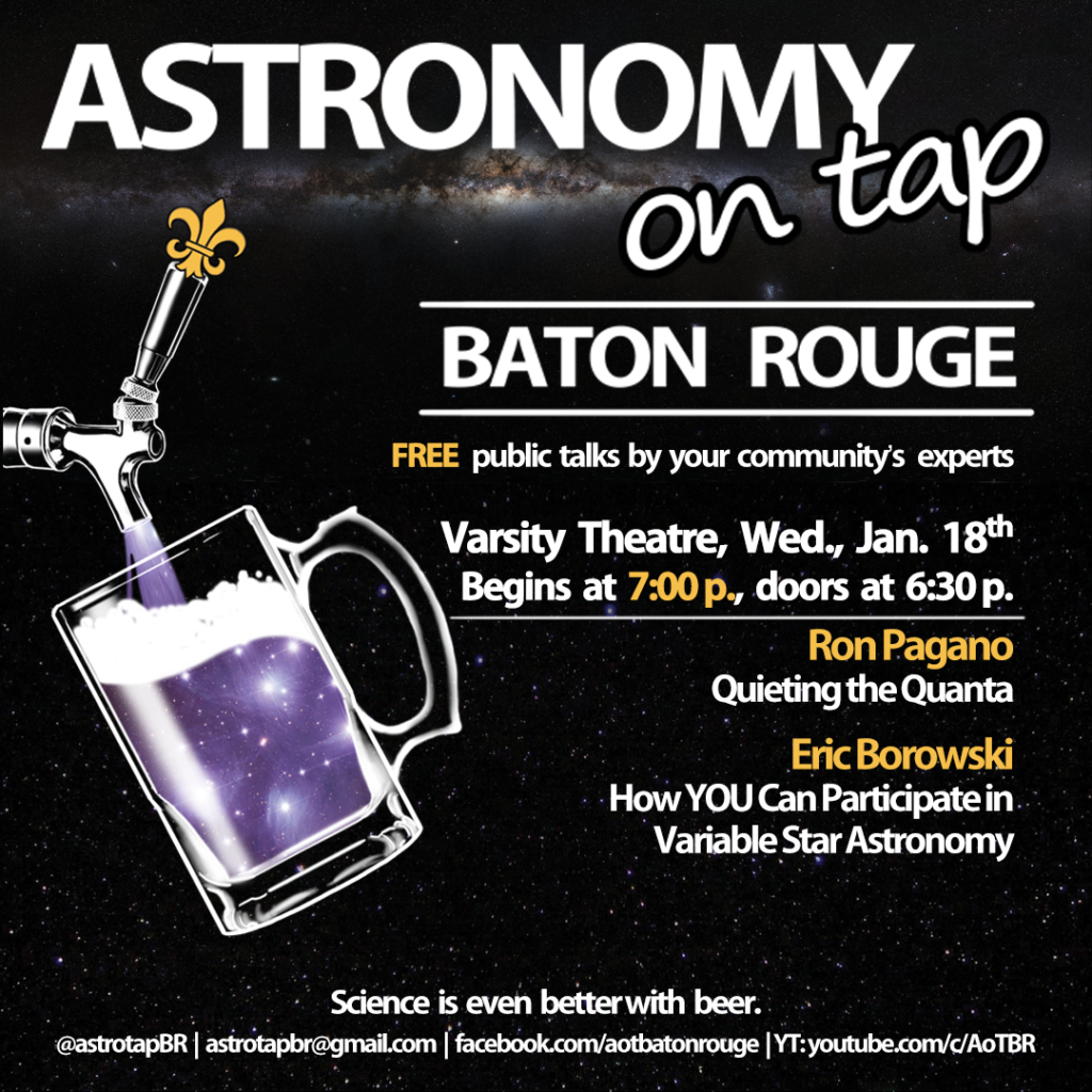 Flyer for astronomy on tap Baton Rouge at the Varsity Theatre on January 18 at 7pm. The event will also be live streaming on our YouTube Channel at youtube.com/c/AOTBR.