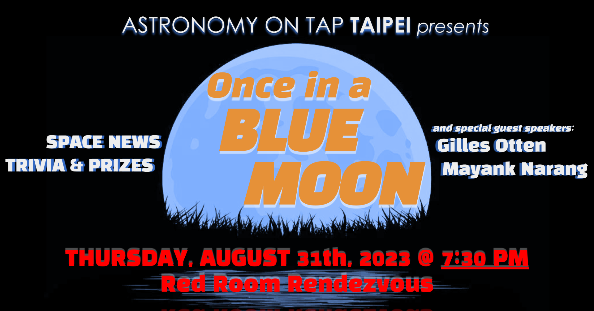 AoT Taipei presents: once in a blue moon. Join us at 7.30pm on 31st August 2023 at Red Room Rendezvous for a fun and science packed evening of talks and trivia!