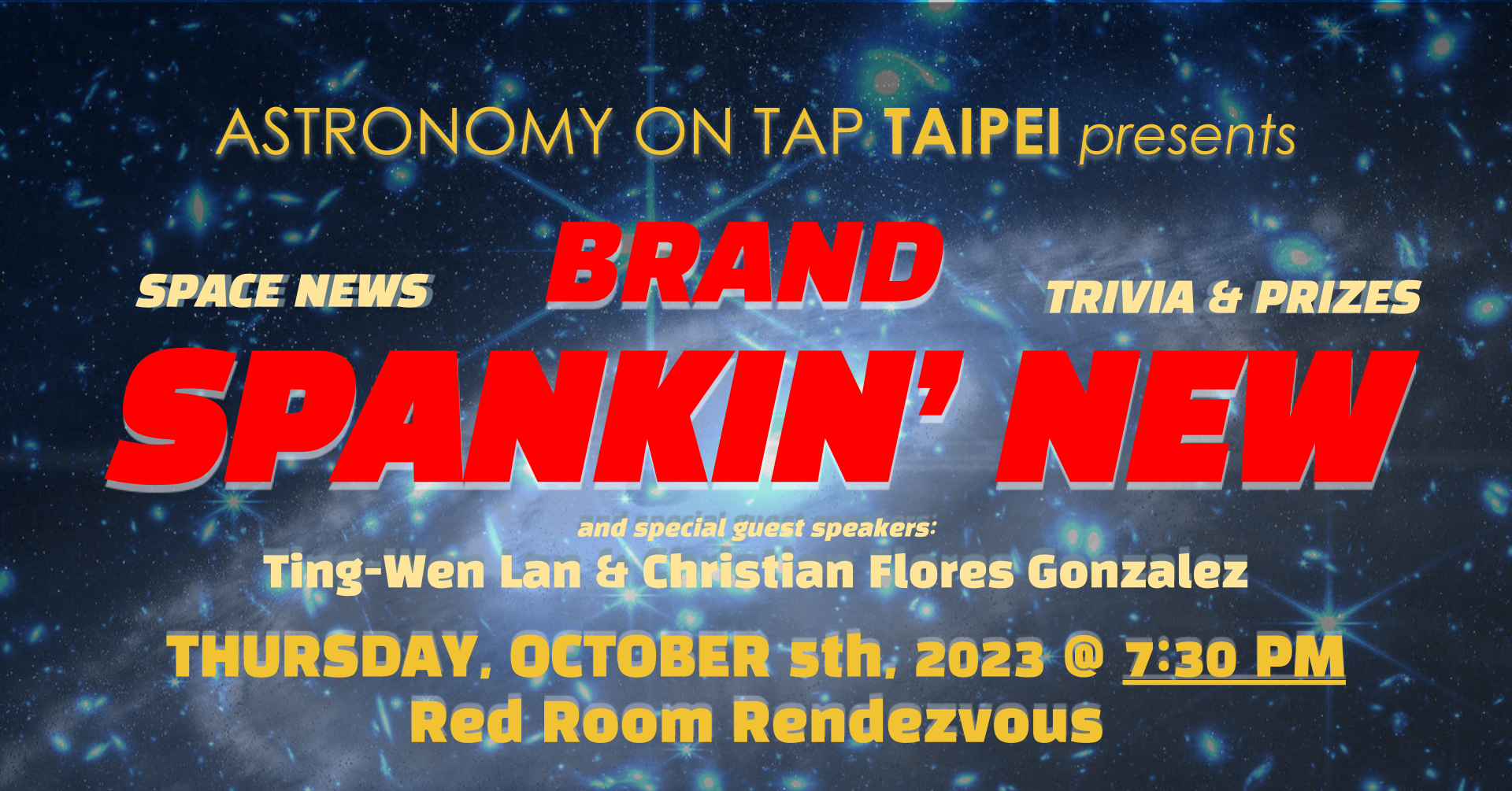 AoT Taipei: Brand Spankin' New. Join us on Thursday 5th October at 7:30pm in Red Room Rendezvous, Taipei.