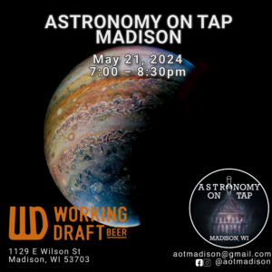 Astronomy on Tap Madison: Spring Into Space